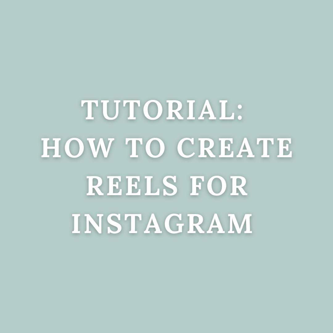 TUTORIAL: How To Create Reels for Instagram (Digital Download)