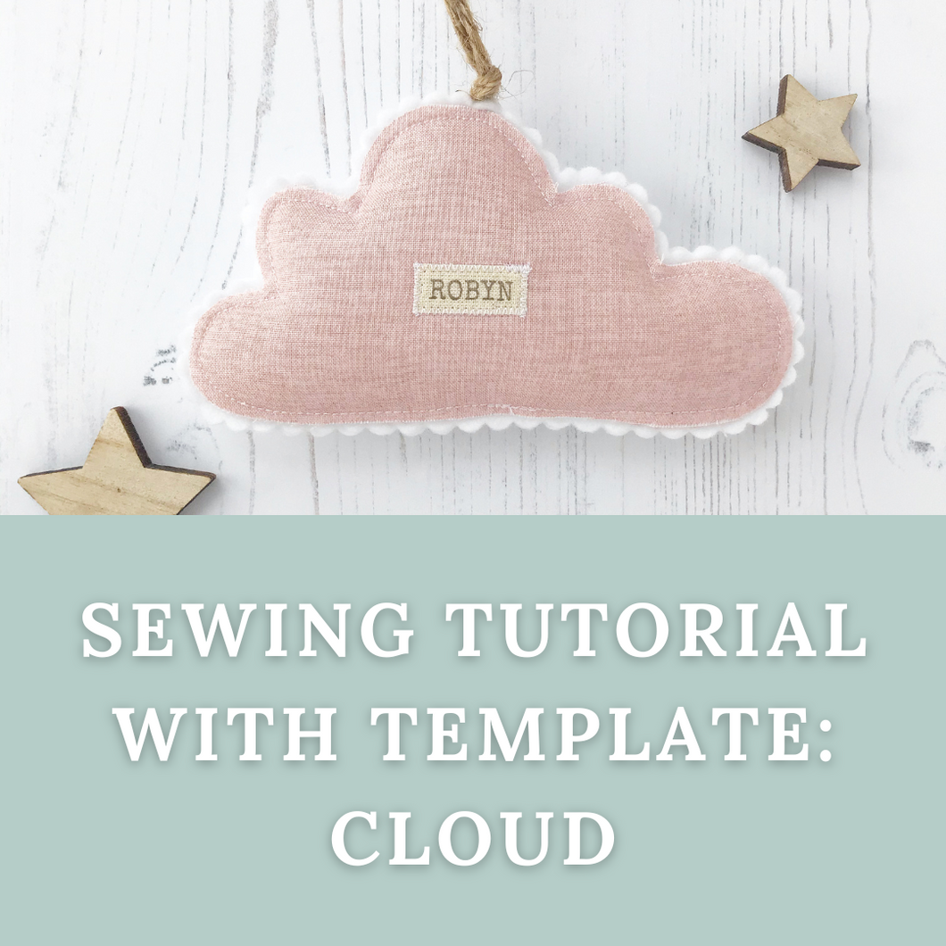 SEWING TUTORIAL WITH TEMPLATE: Cloud (Digital Download)