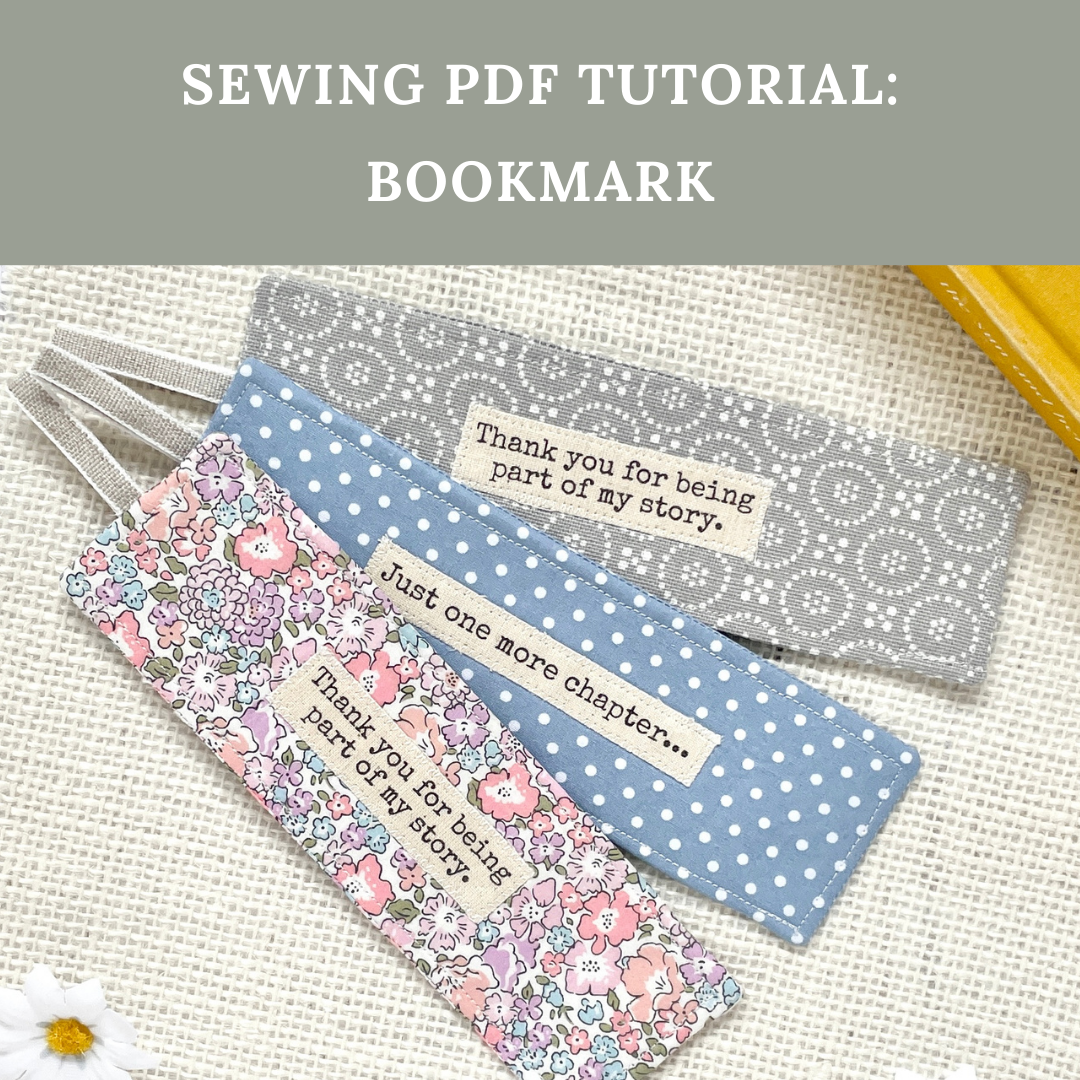 SEWING TUTORIAL: Fabric Bookmark (Digital Download)