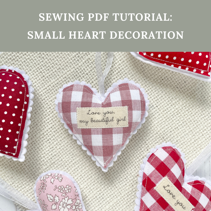 SEWING TUTORIAL WITH TEMPLATE: Small Heart Decoration (Digital Download)